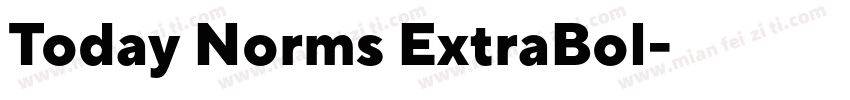 Today Norms ExtraBol字体转换